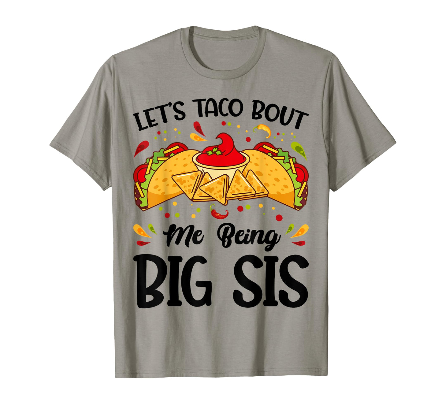 Let's Taco Bout Me Being Big Sis Funny Baby Announcement T-Shirt