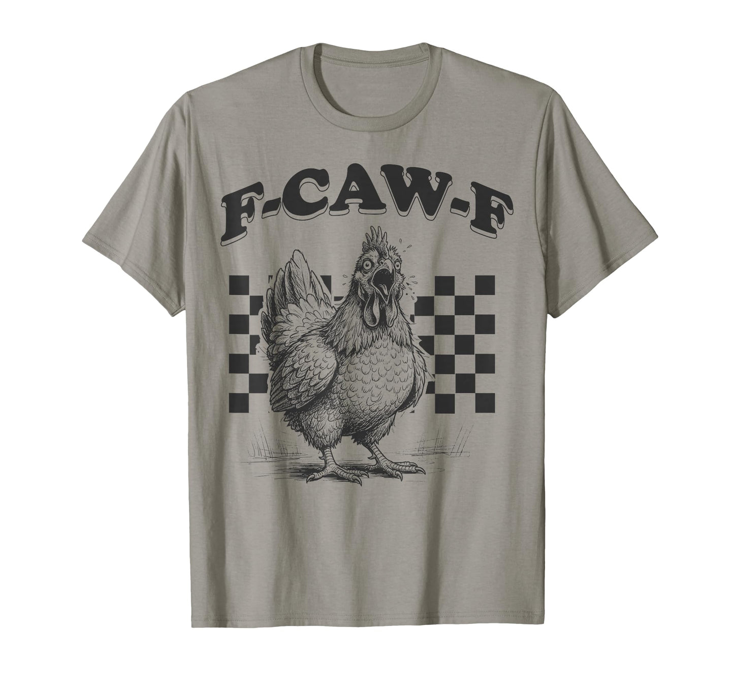 Funny F-Caw-F Rooster Chicken Pun Meme, Retro Humor Quote T-Shirt