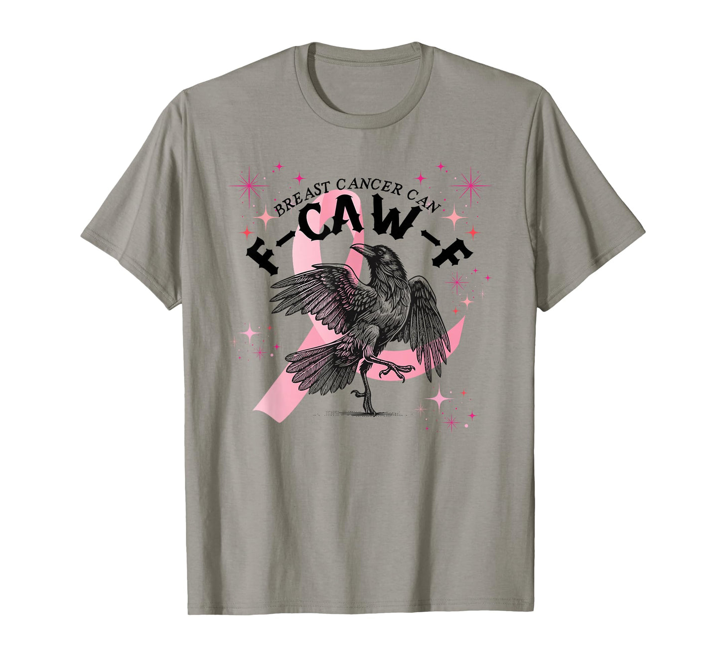 Breast Cancer Awareness Black Crow F-Caw-F Funny T-Shirt