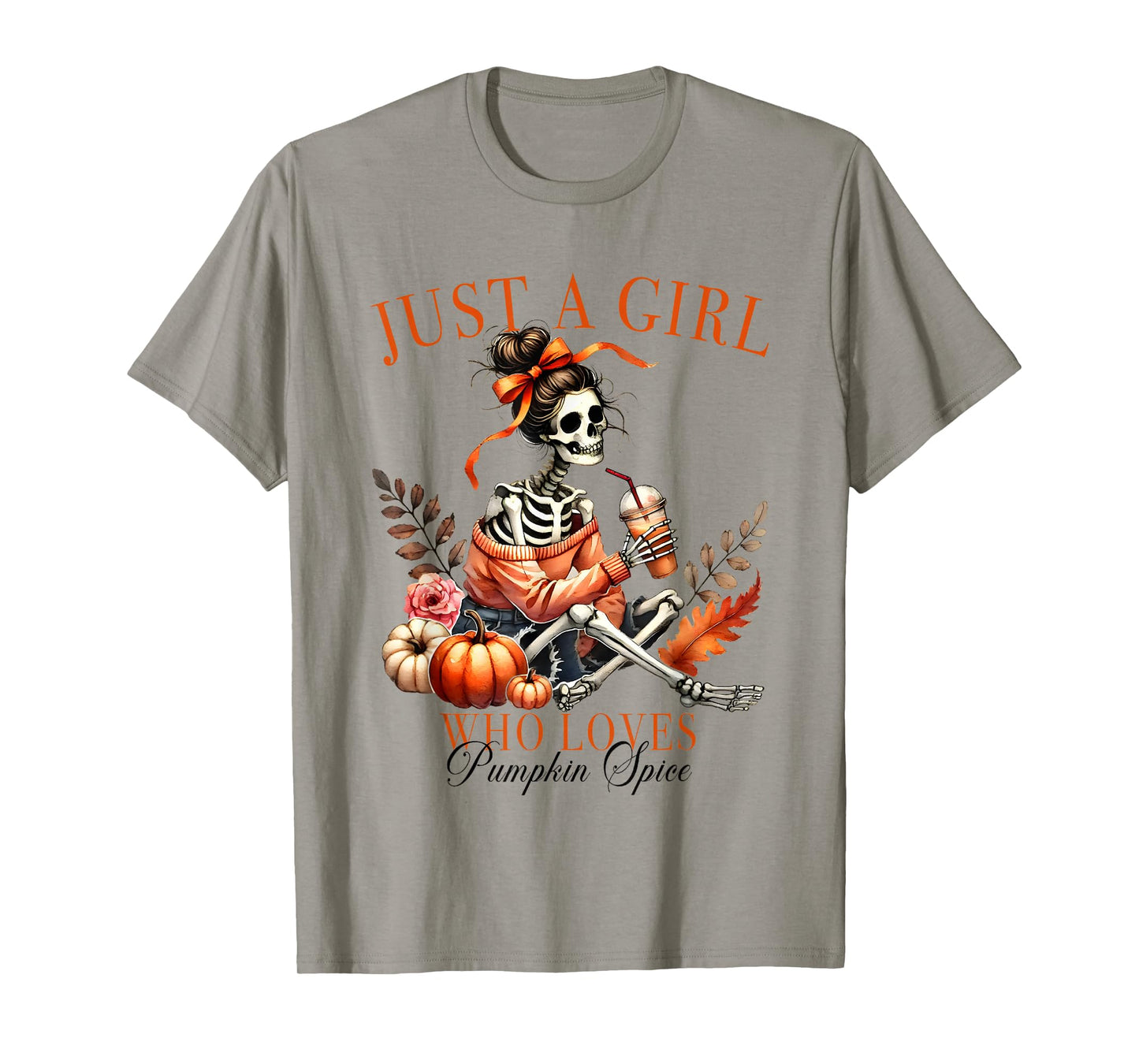 Just A Girl Who Loves Pumpkin Spice Skeleton T-Shirt