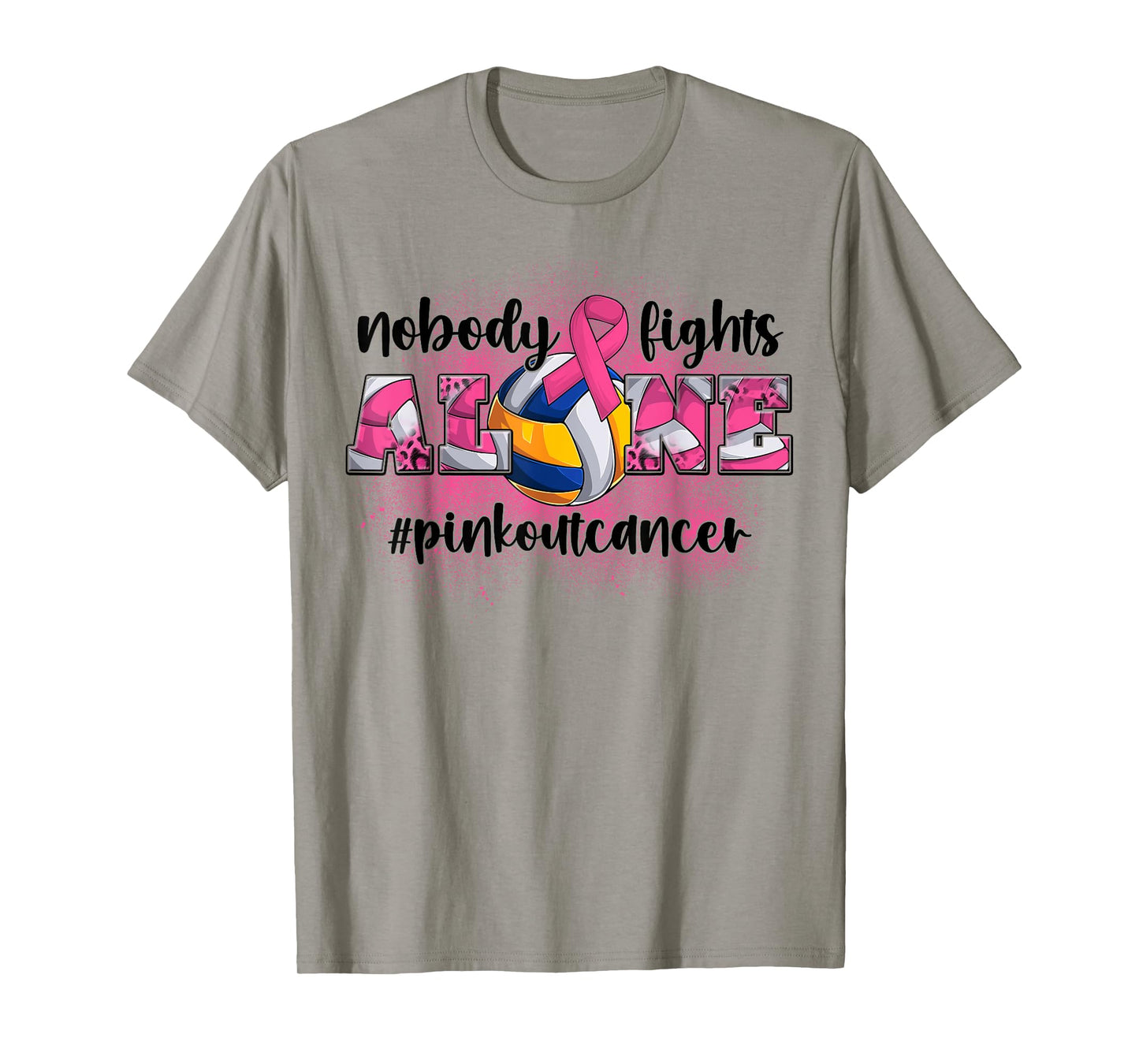 Nobody Fights Alone Pink Out Breast Cancer Volleyball Women T-Shirt