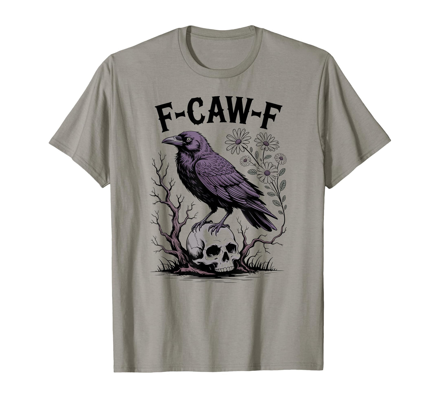 Funny F-CAW-F Crow Gothic Black Bird Halloween Skull T-Shirt