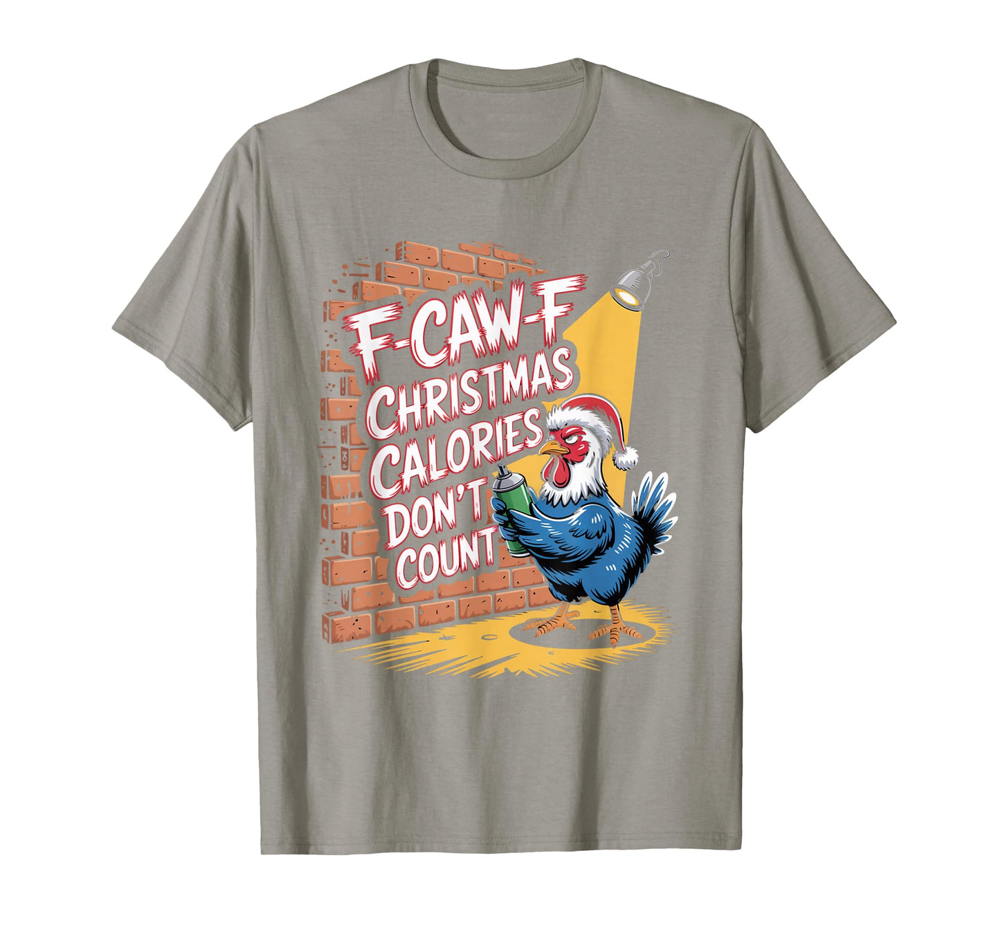 F-Caw-F Crow Christmas Calories Don't Count T-Shirt