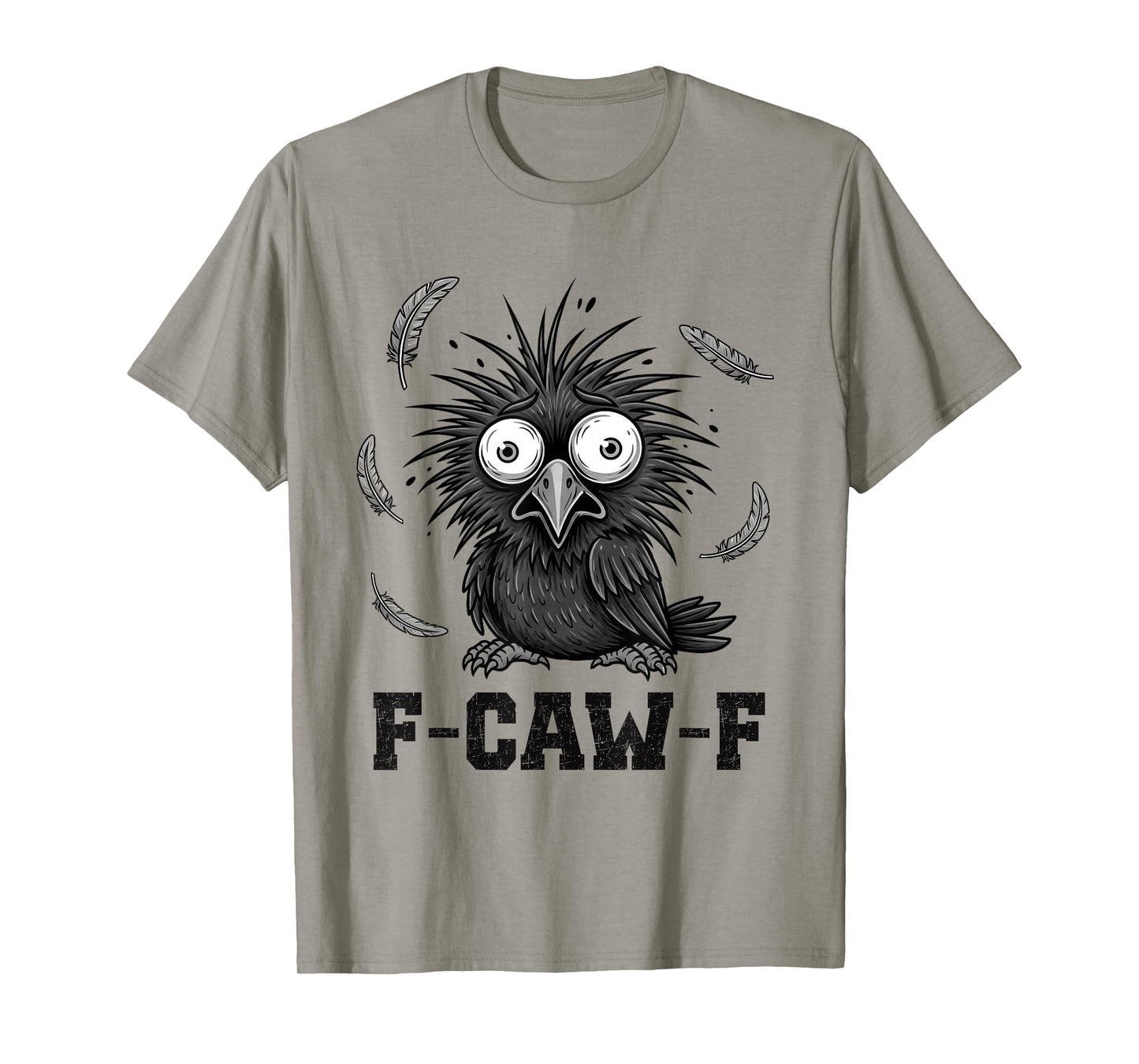 Funny F CAW F Crow T-Shirt