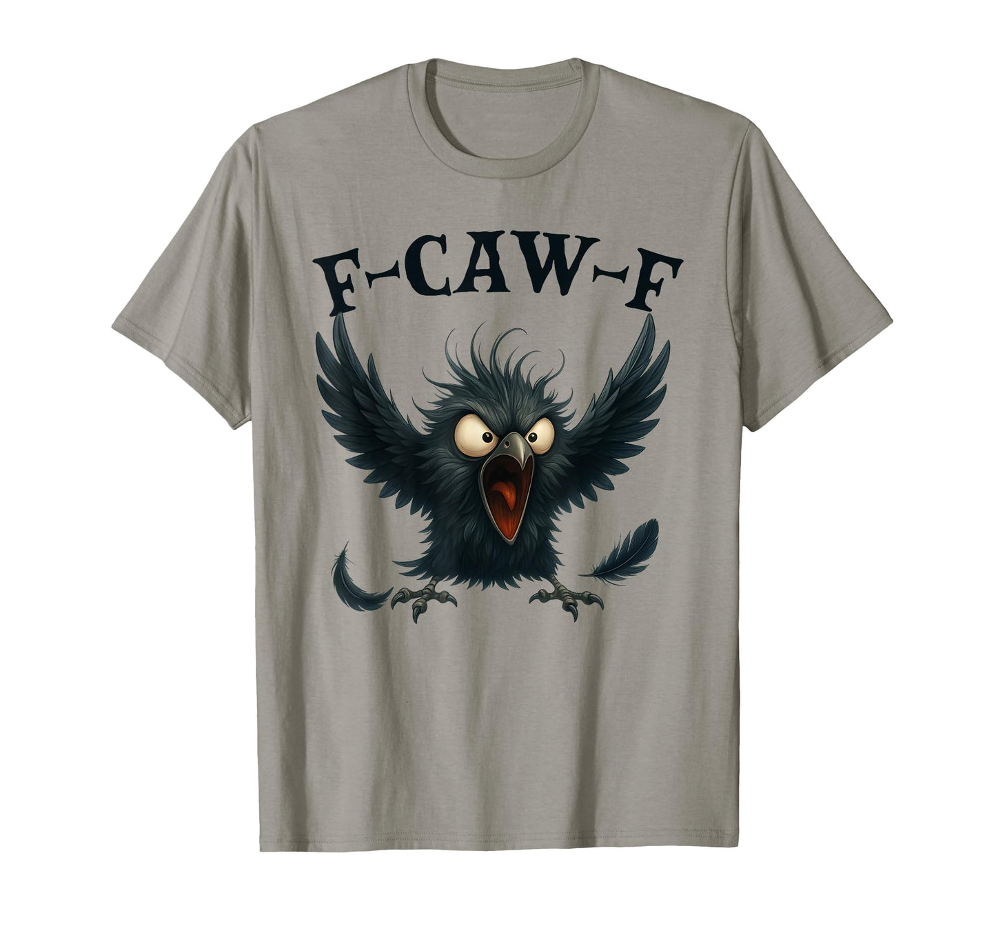F-Caw-F Black Crow Funny Angry Raven Bird Lovers T-Shirt