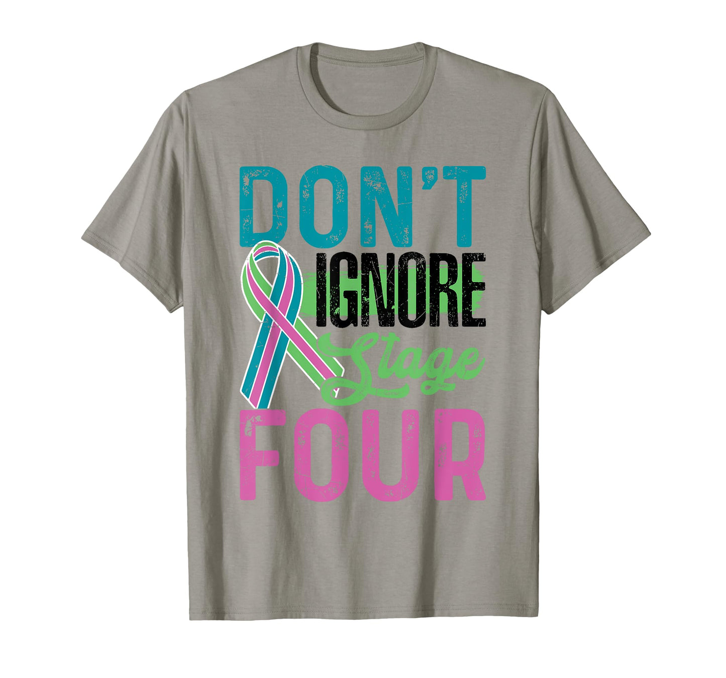 Don't Ignore Stage Four Metastatic Breast Cancer Awareness T-Shirt