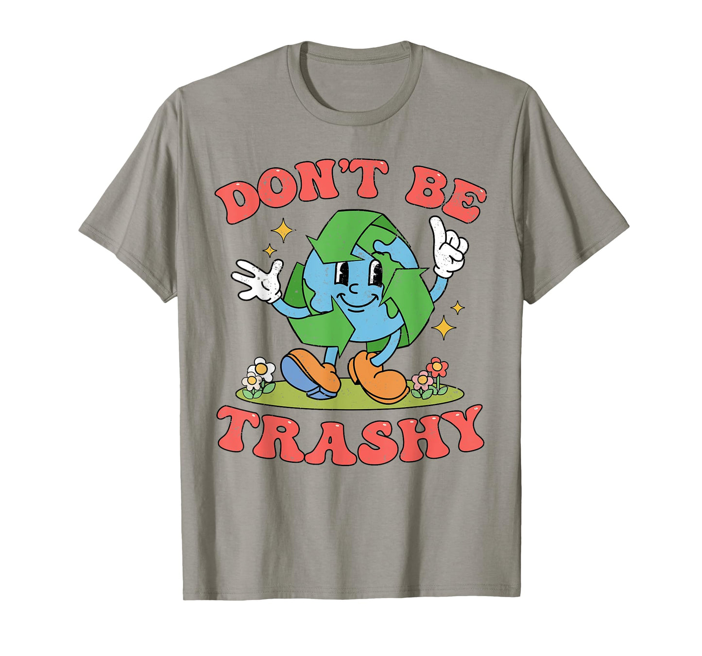 retro earth day don't be trashy aesthetic clothing ideas T-Shirt