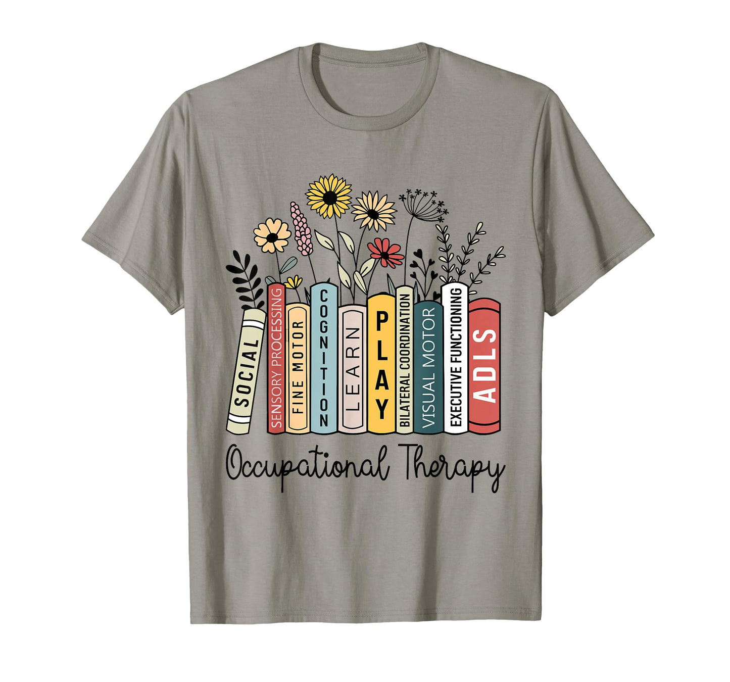 Occupational Therapy Wildflower Book OT Therapist Assistant T-Shirt