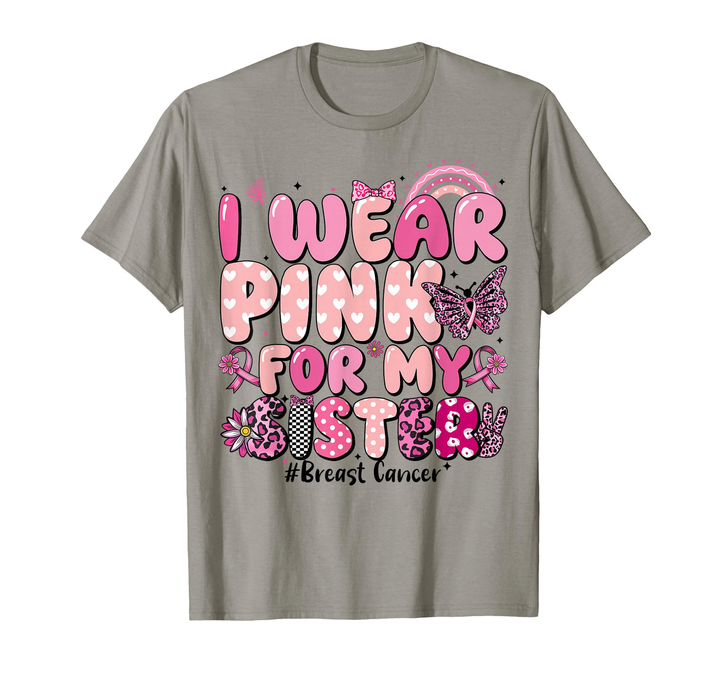 I Wear Pink for My Sister Ribbon Breast Cancer for Women T-Shirt