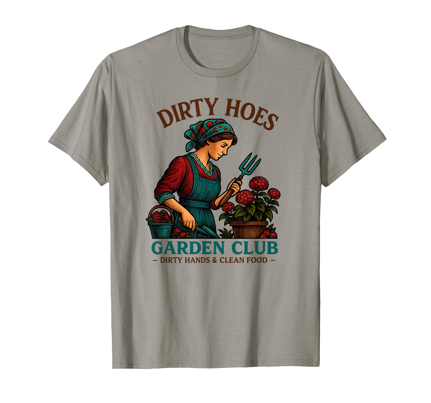 Dirty Hoes Garden Club Funny Plant Lover Humor T-Shirt