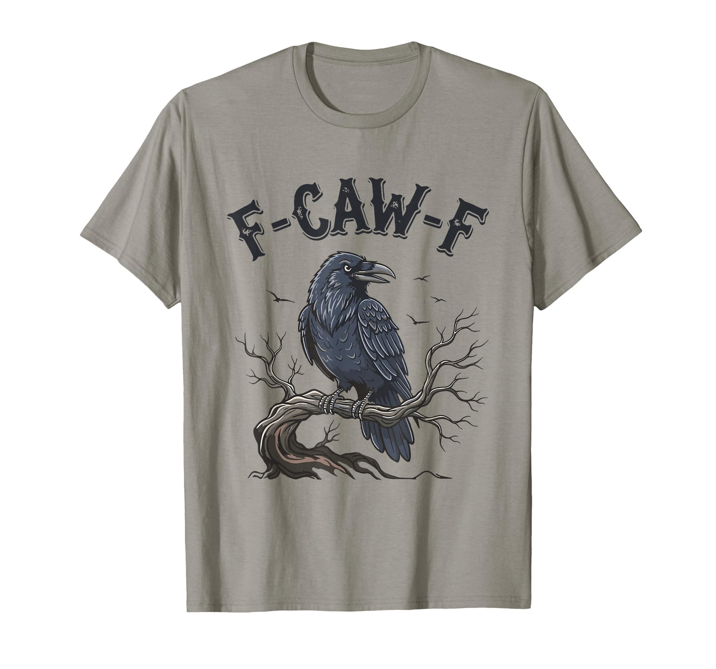 Crow Raven F-CAW-F Halloween Dark Bird Crow Raven Meme T-Shirt