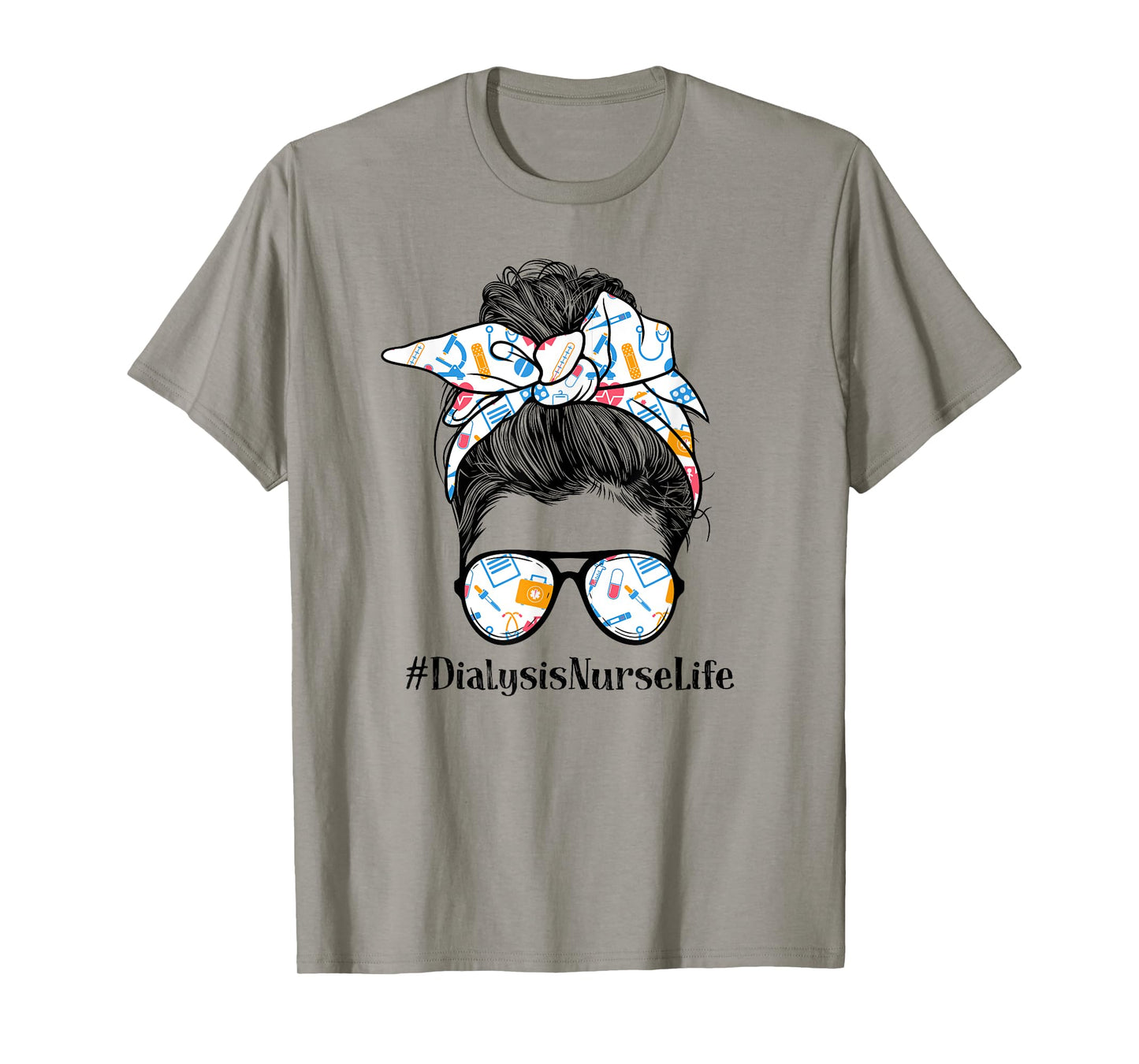 Dialysis Nurse Life Appreciation Day Messy Bun Women T-Shirt