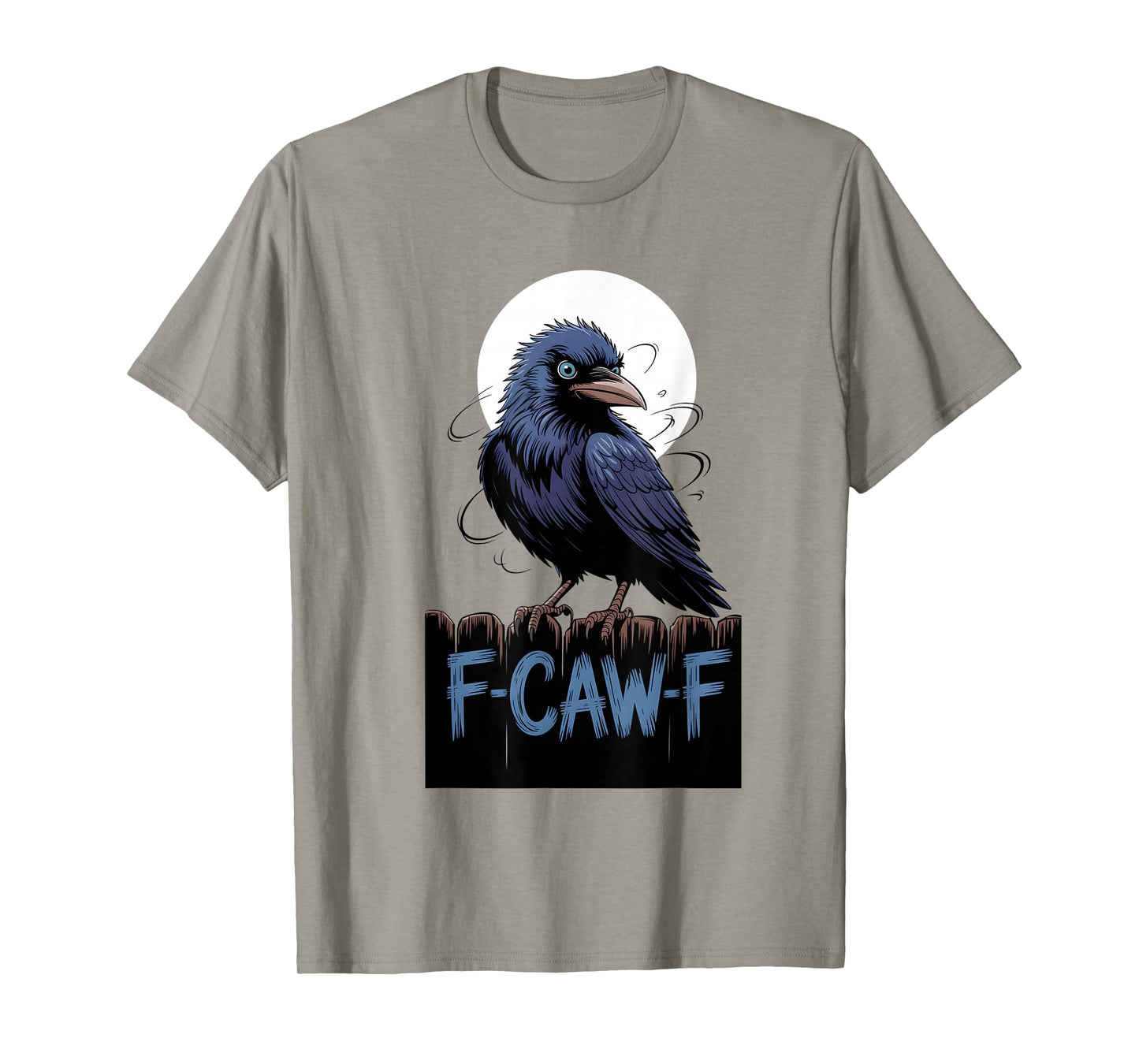 F-Caw-f Crow Black Bird Moon Gothic Adult Humor T-Shirt