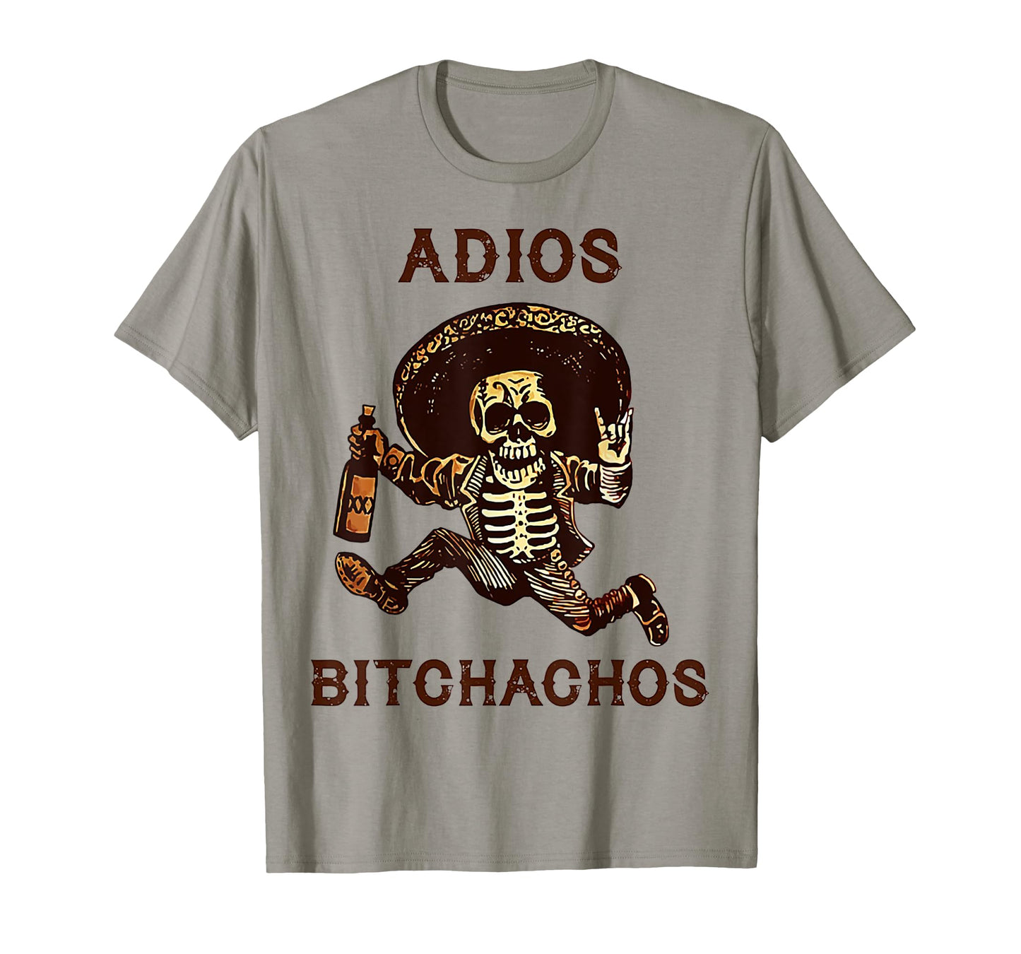 Adios Bitchachos Skeleton Drinking T-Shirt