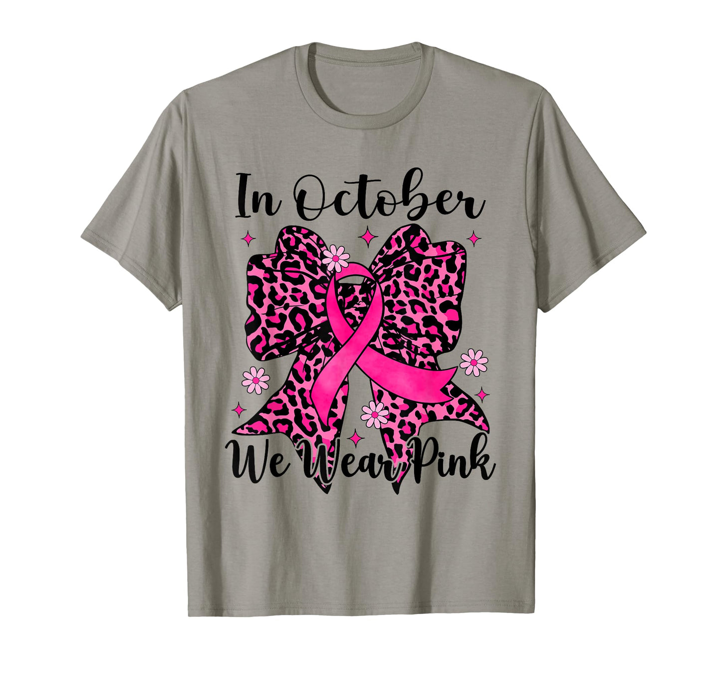 Leopard Bow in October We Wear Pink Breast Cancer Awareness T-Shirt