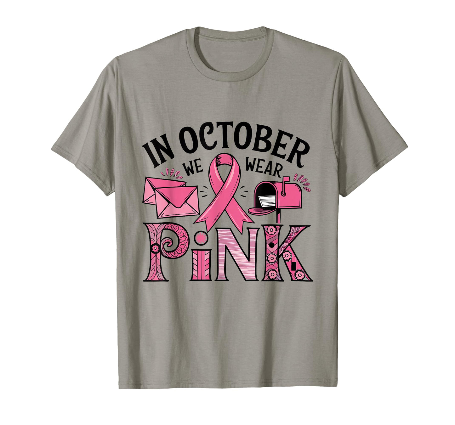 October We Wear Pink Breast Cancer Awareness Postal Worker T-Shirt
