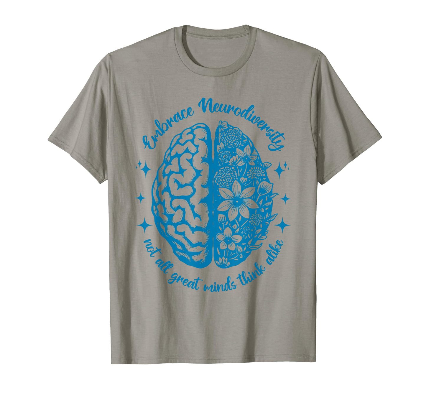 Embrace Neurodiversity Neurodivergent Neurodiversity Flower T-Shirt