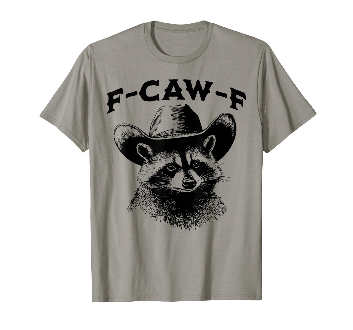F Caw F Raccoon T-Shirt