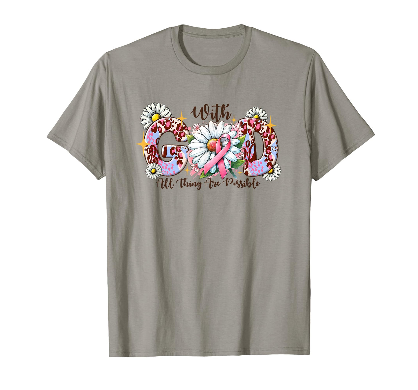 With GOD All Thing Possible Breast Cancer Awareness Faith T-Shirt