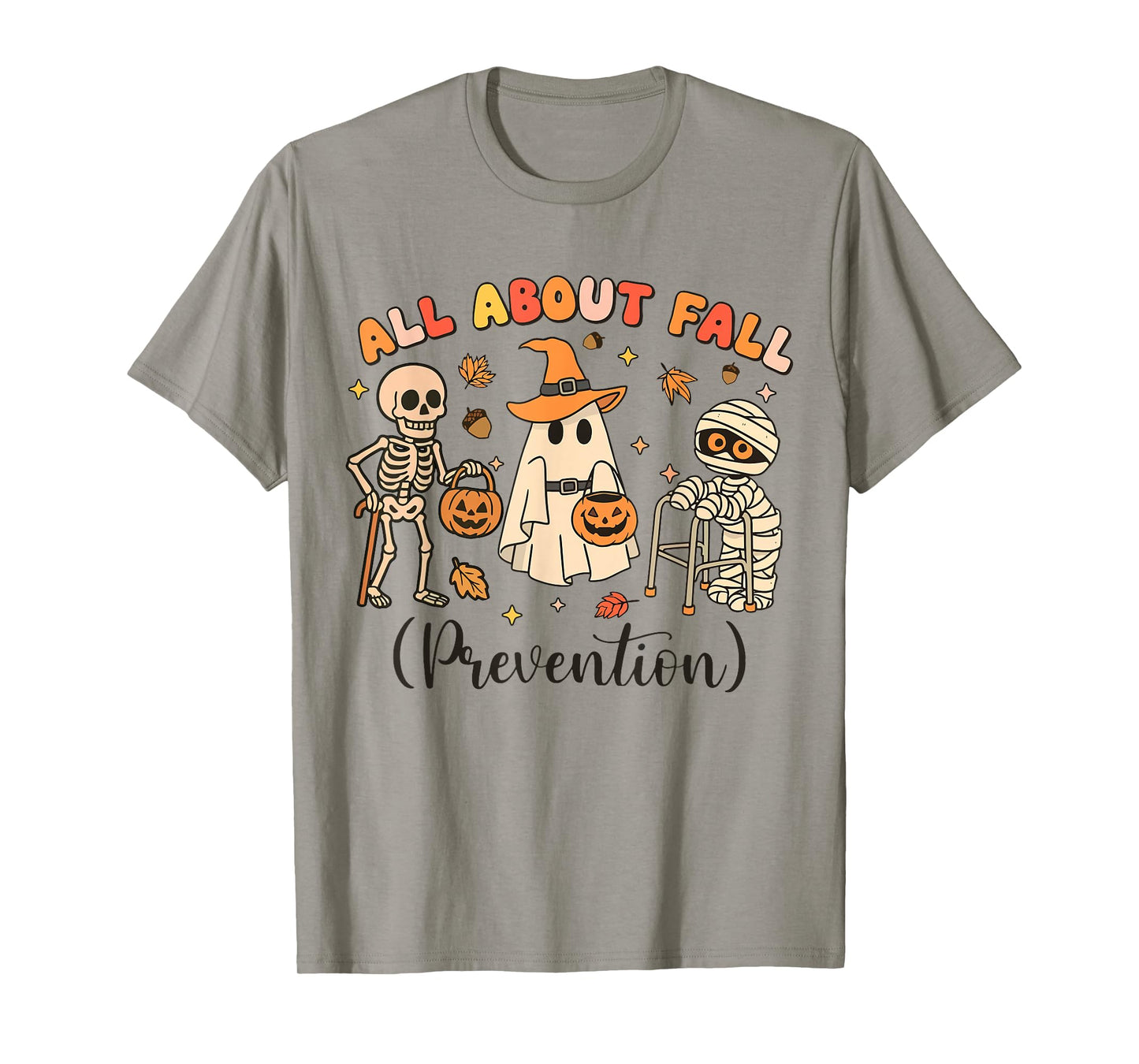 Halloween Physical Therapy All About Fall Prevention T-Shirt