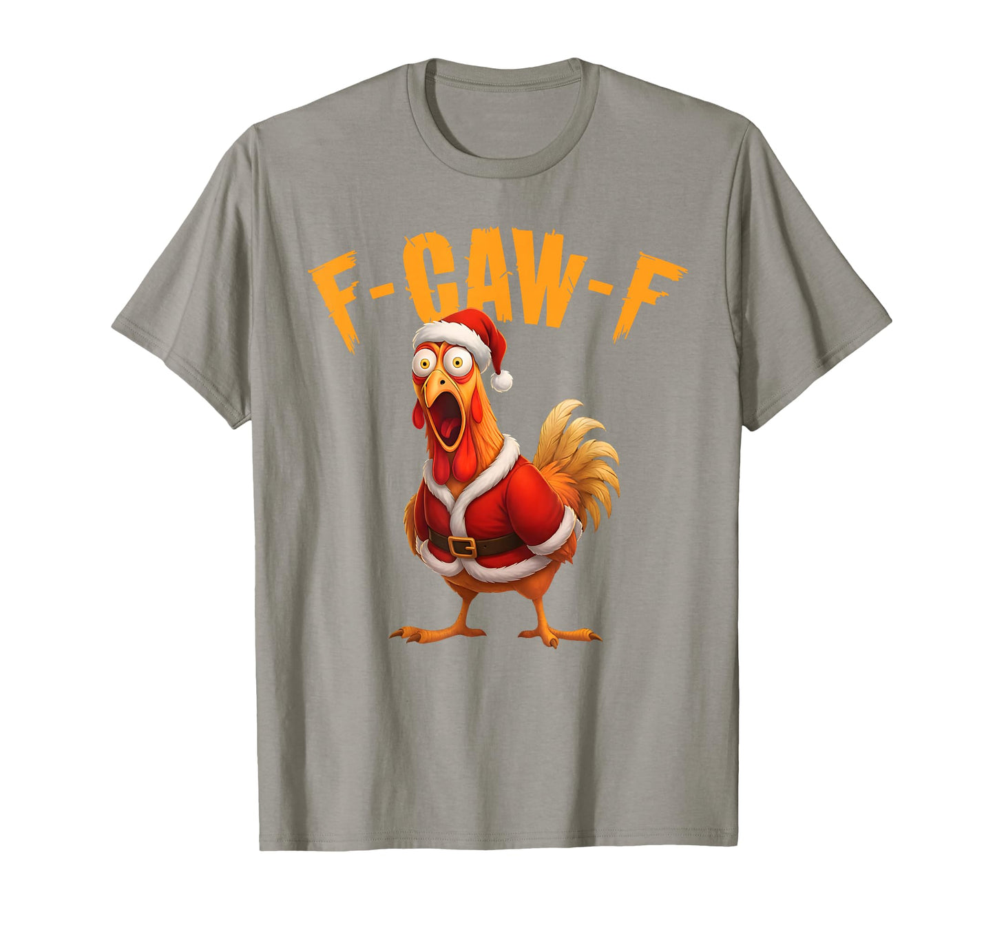 Funny Rooster Santa Meme F-Caw-F Chicken Christmas T-Shirt