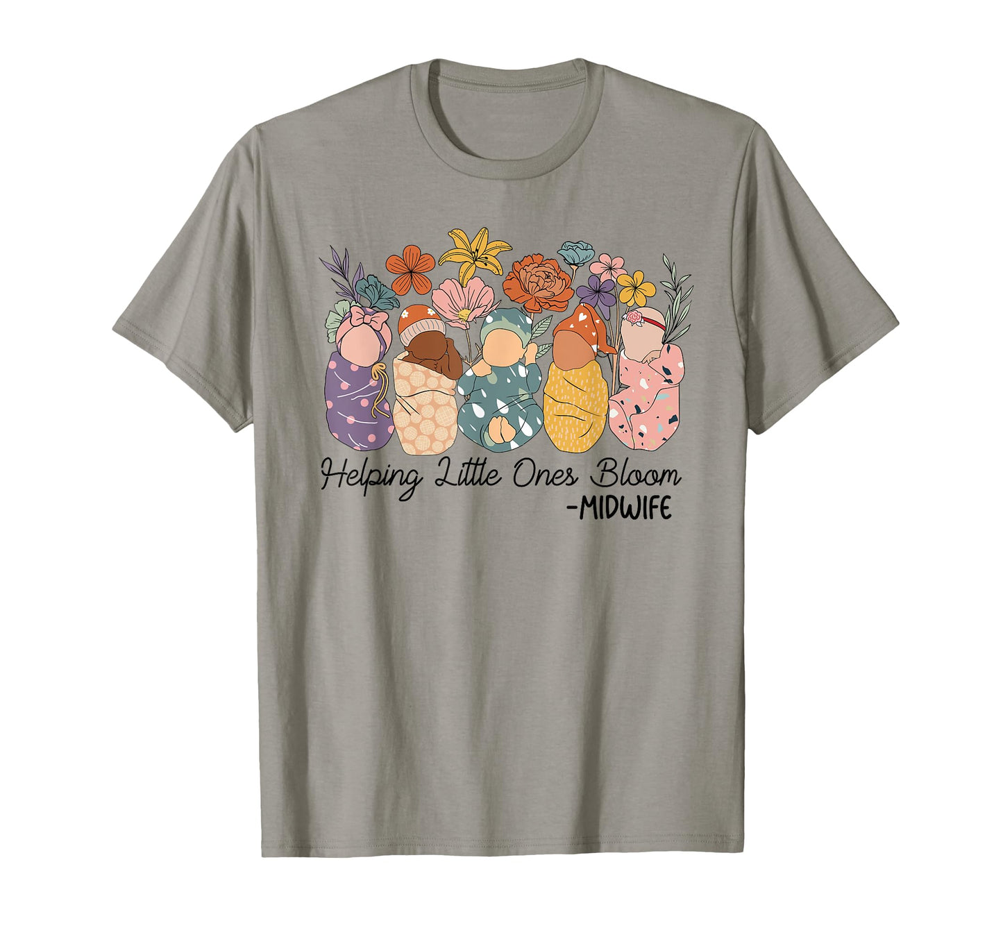 Retro Groovy Helping Little Ones Bloom Babies Flower Midwife T-Shirt