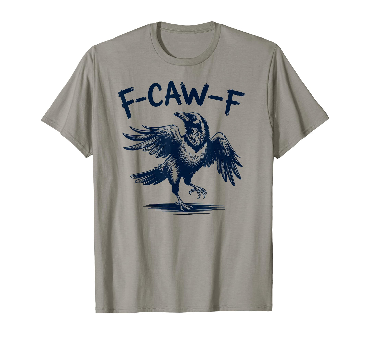 Black Crow F-Caw-F Funny Black Bird T-Shirt Gothic Humor T-Shirt