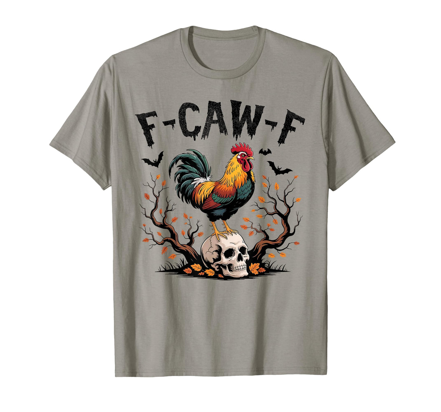 Funny F-Caw-F Chicken FCAWF Rooster Halloween Bird Crow T-Shirt