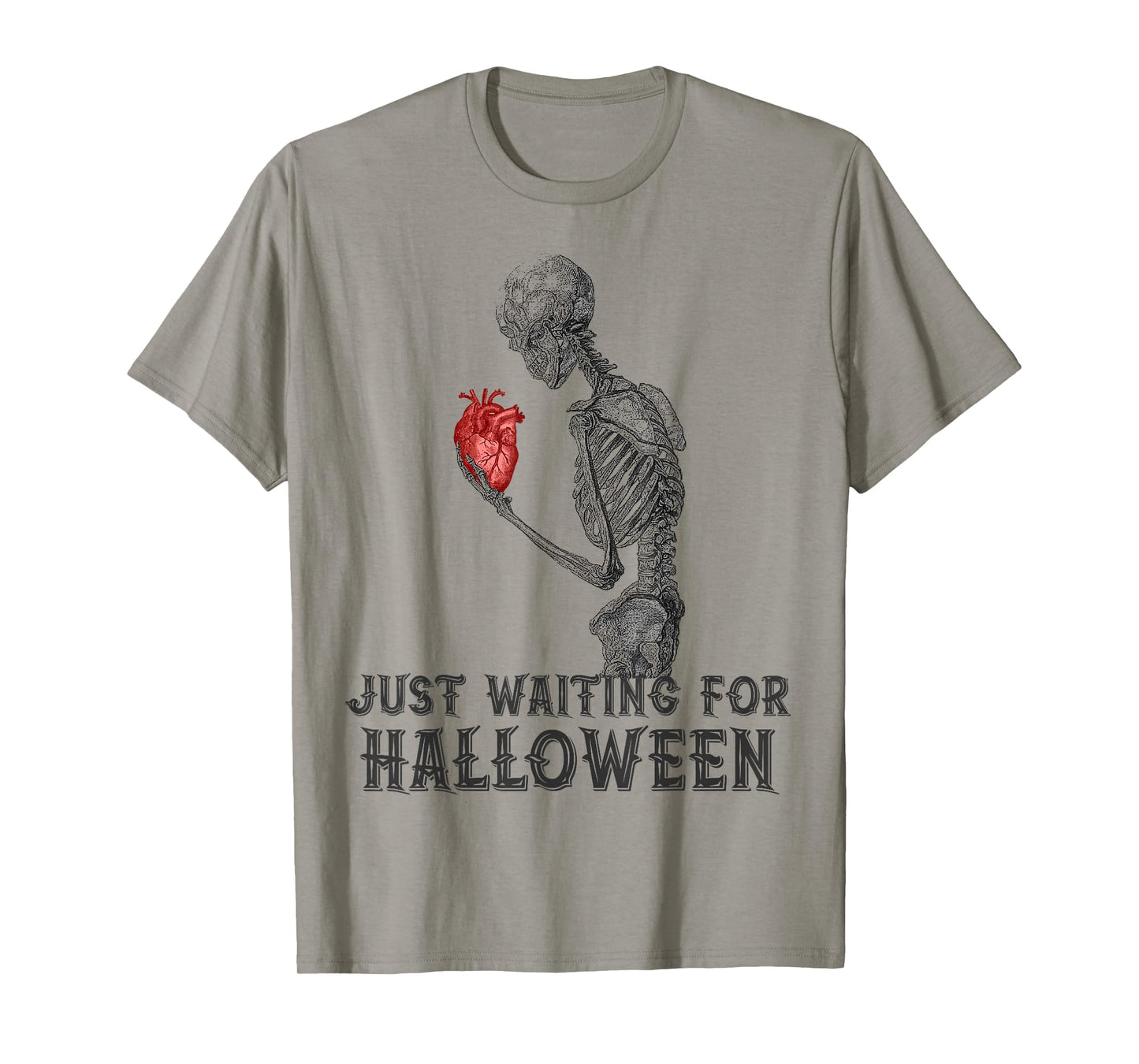 Just Waiting for Halloween Skeleton Holding Anatomical Heart T-Shirt