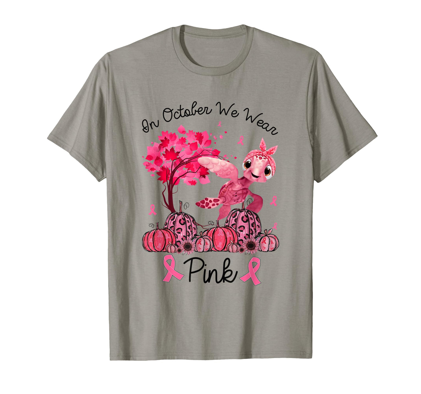 In October We Wear Pink Turtle Breast Cancer Awareness Gifts T-Shirt