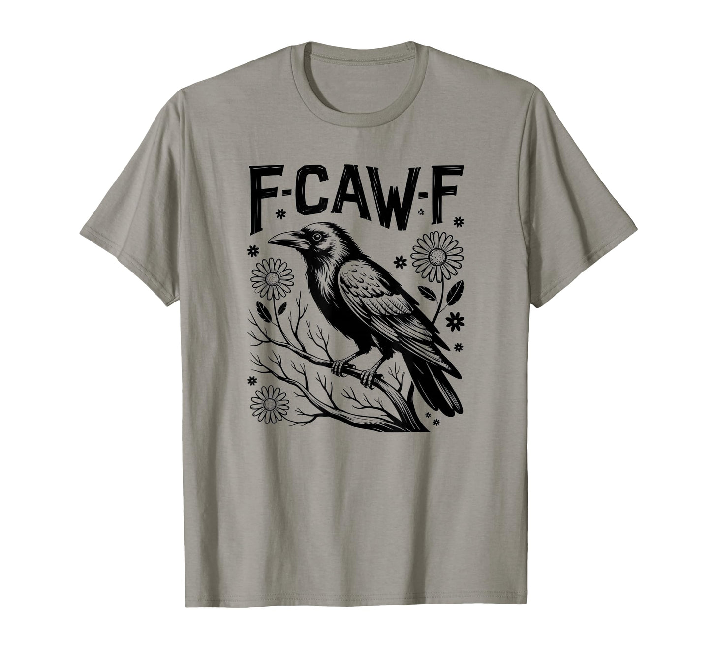F-Caw-F Graphic for Halloween Art and Crow Lover Black Crow T-Shirt