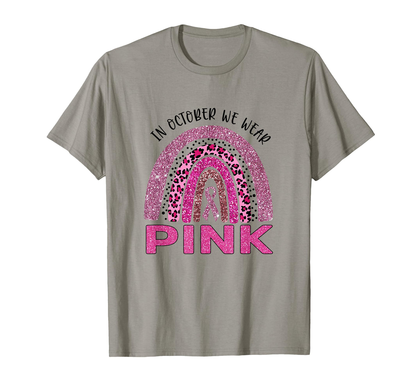 In October We Wear Pink Rainbow Breast Cancer Awareness T-Shirt