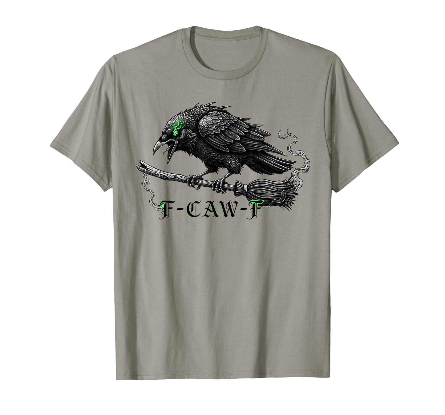 Halloween Broom Witch F Caw F Black Bird F-Caw-F Crow Humor T-Shirt
