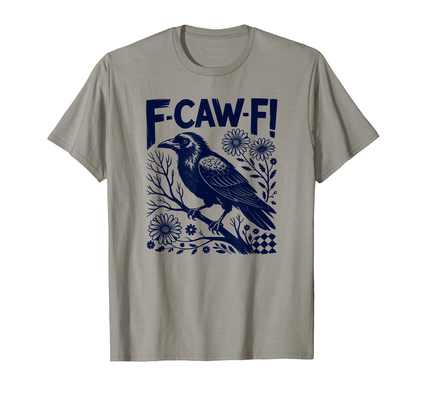 Black Crow F-Caw-F Funny Black Bird Halloween Humor T-Shirt