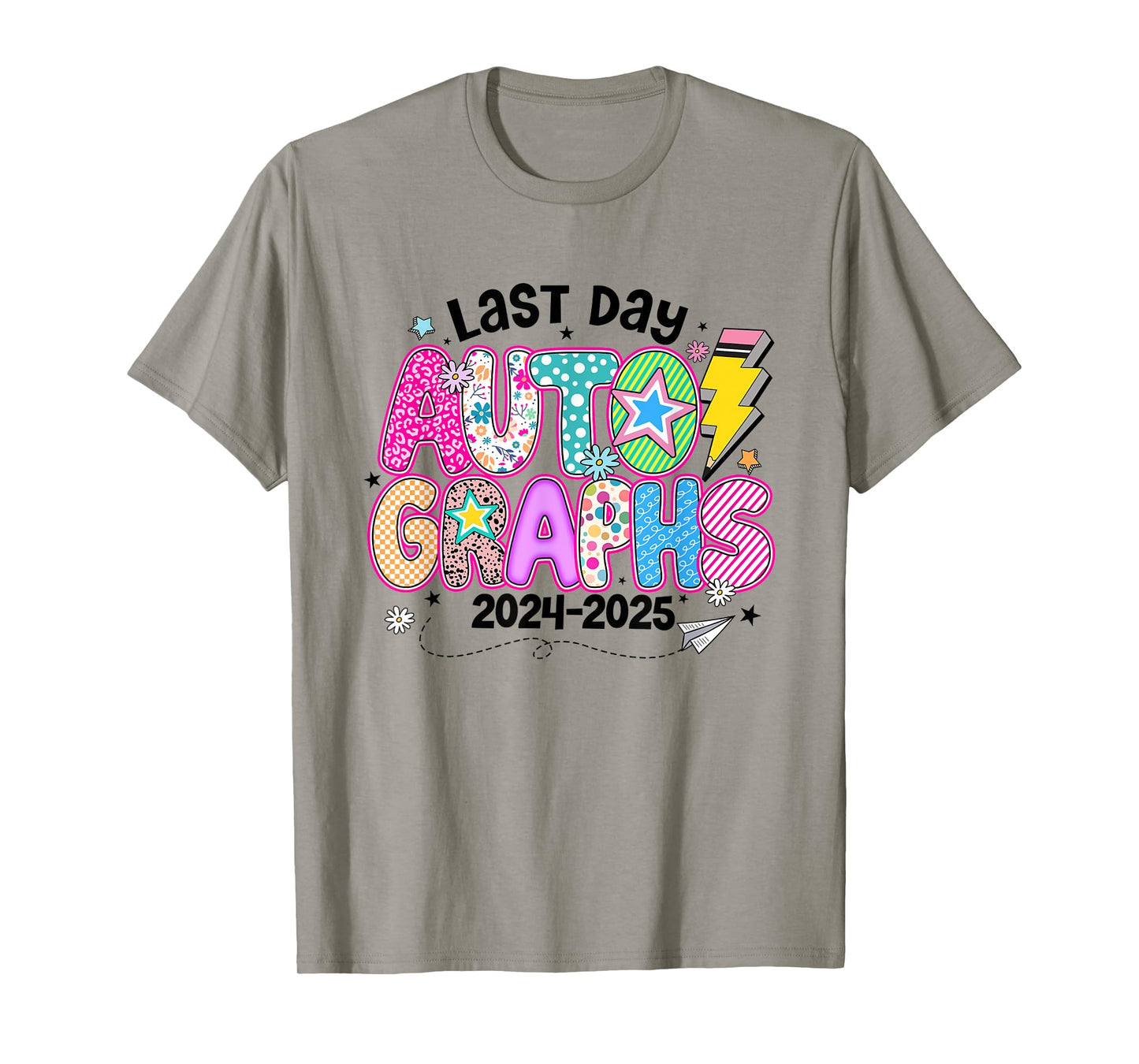 Last Day Autographs Last Day Of School Teacher End Of School T-Shirt