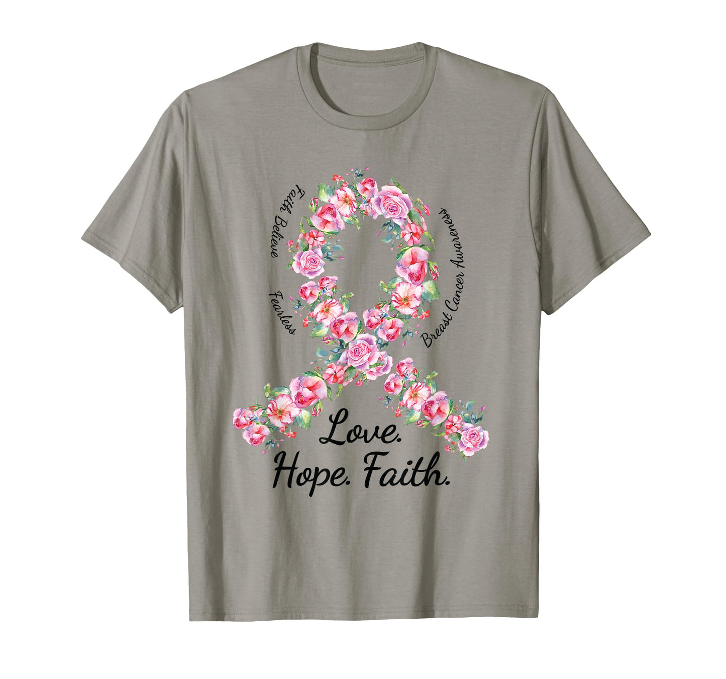 Love Hope Faith Floral Pink Ribbon Breast Cancer Shirt T-Shirt