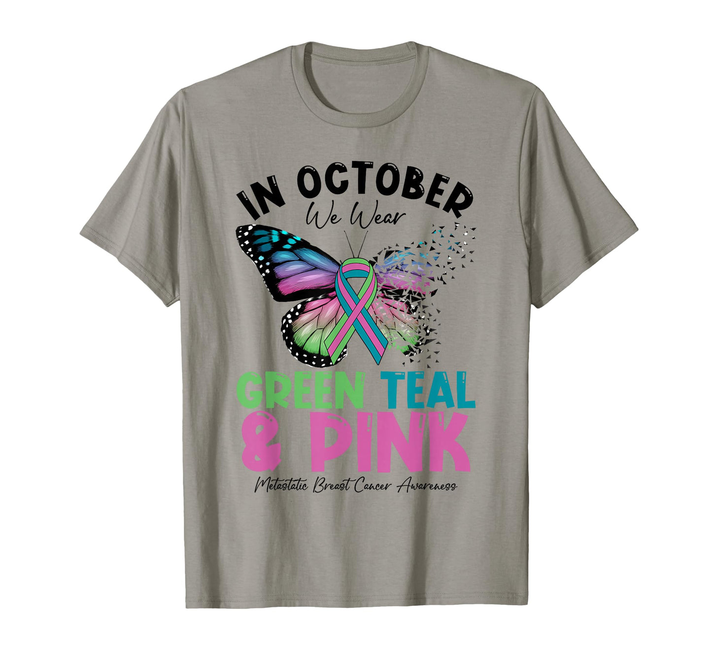 In October We Wear Green Teal Pink MBC Awareness Butterfly T-Shirt