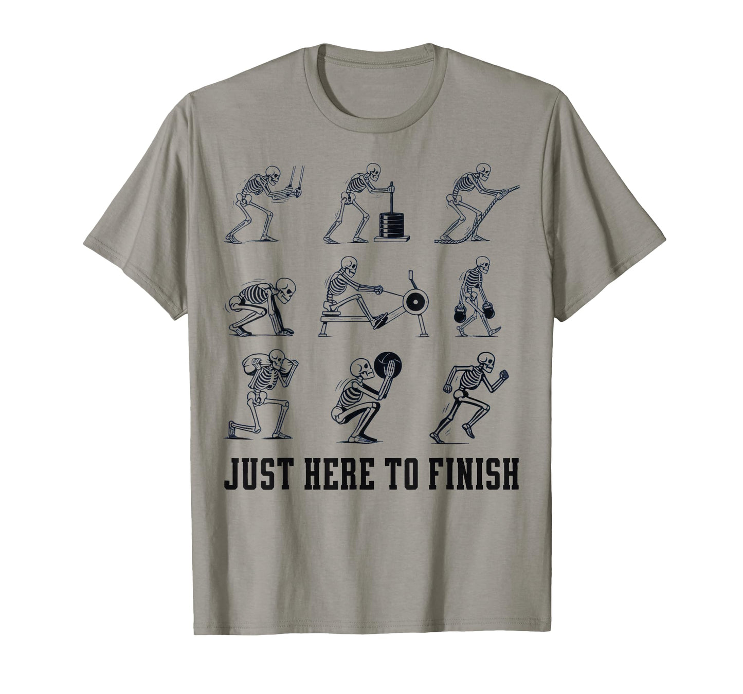 Just Here to Finish Funny Race Day Skeleton Workout Gym T-Shirt