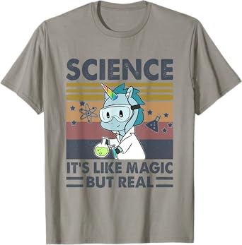 Unicorn Science It's Like Magic But Real Funny Unicorn Lover T-Shirt