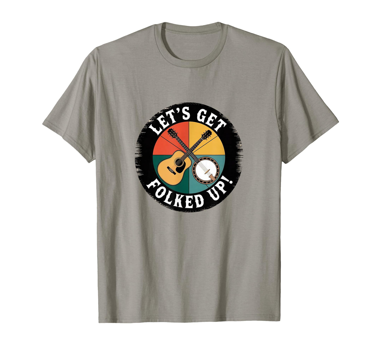 Let’s Get Folked Up - Funny Folk Music Tee T-Shirt