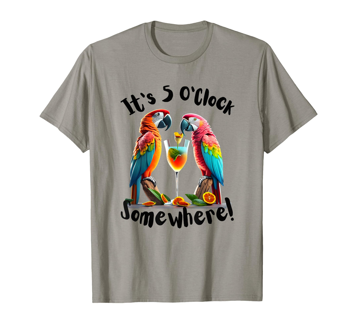 It's 5 O’clock Somewhere Parrots drinking funny women men T-Shirt