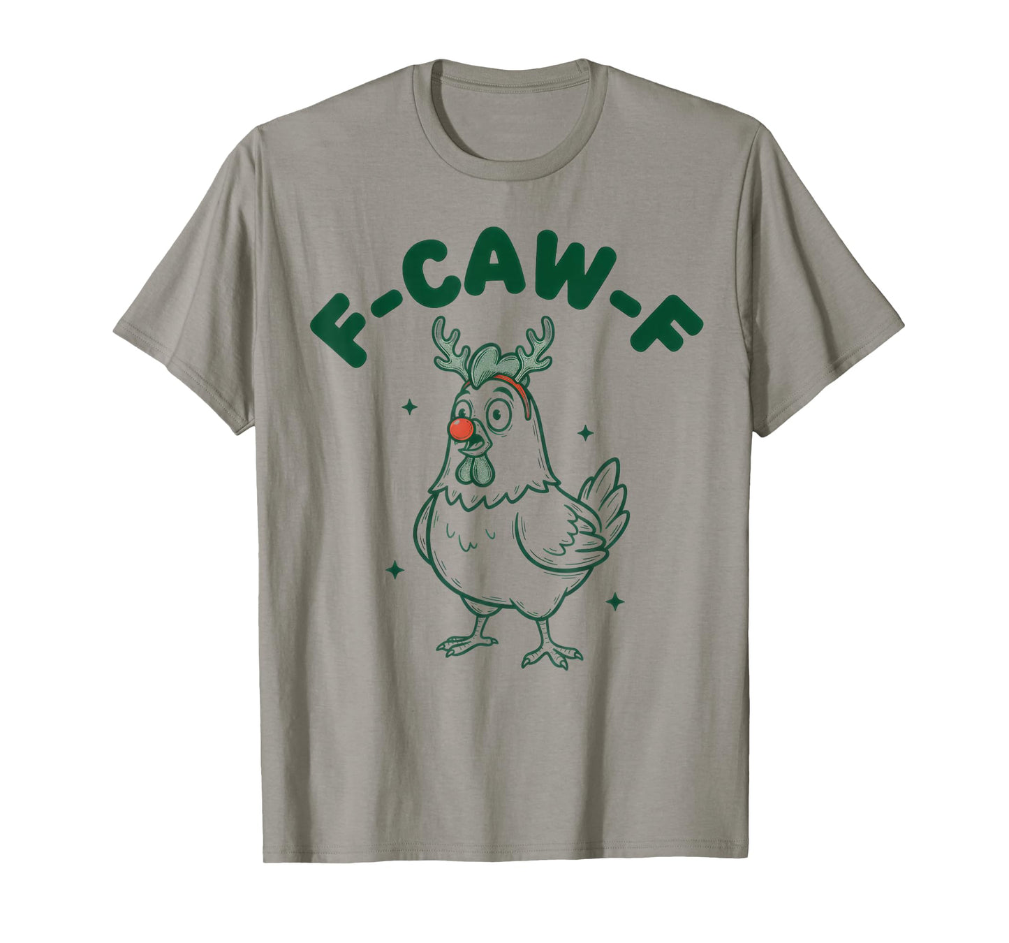 Xmas Quote Rooster Meme F-Caw-F Christmas FCAWF Chicken T-Shirt