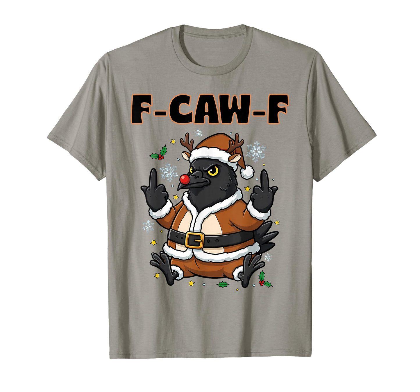F-Caw-F Crow Raven F CAW F Adult Meme Christmas Reindeer T-Shirt