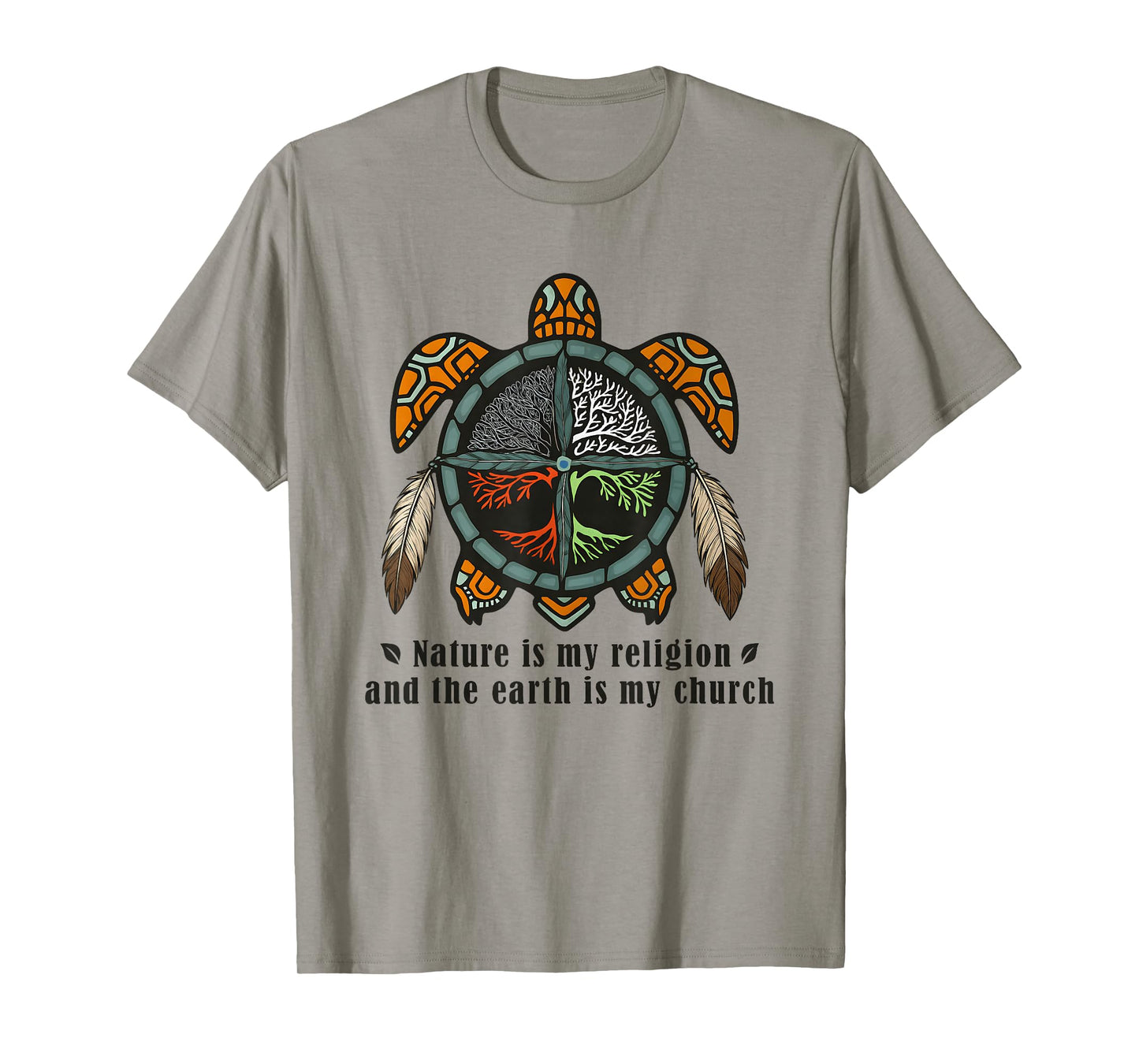 Nature is My Religion Earth is My Church T-Shirt