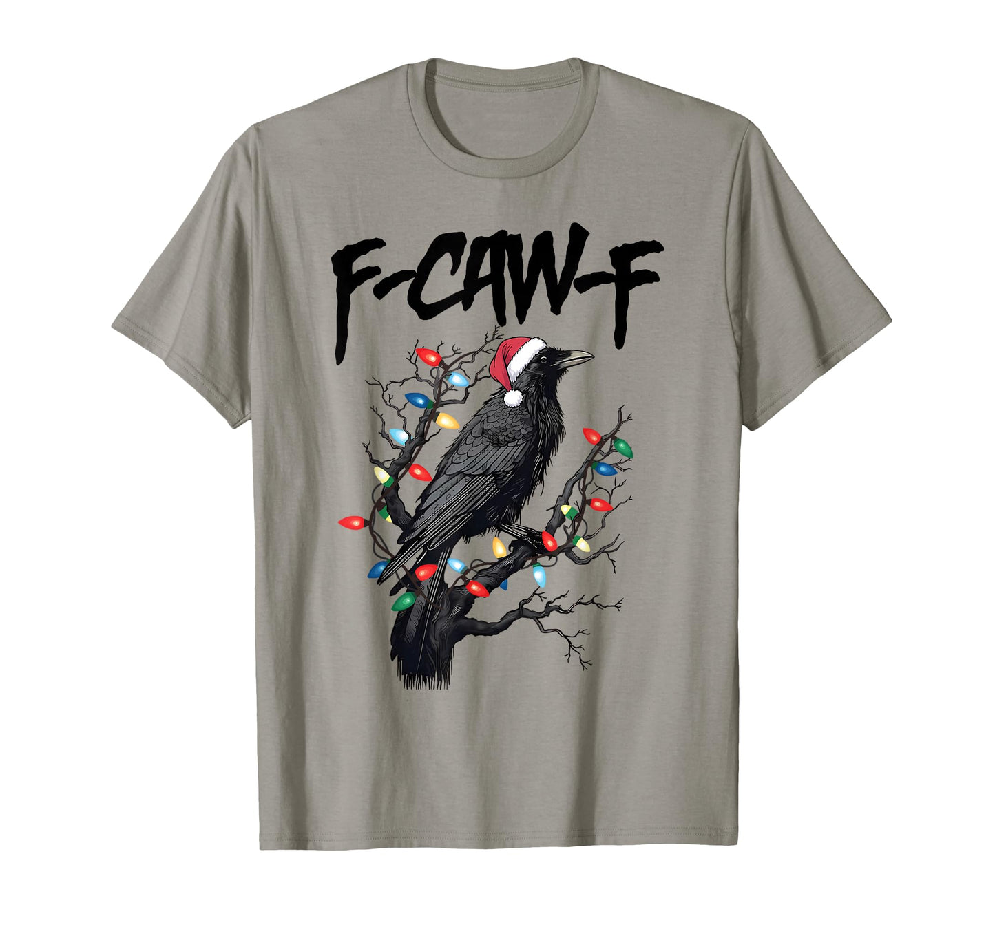 F-Caw-F Black Crow Pun Funny Bird Cawing Grunge Christmas T-Shirt