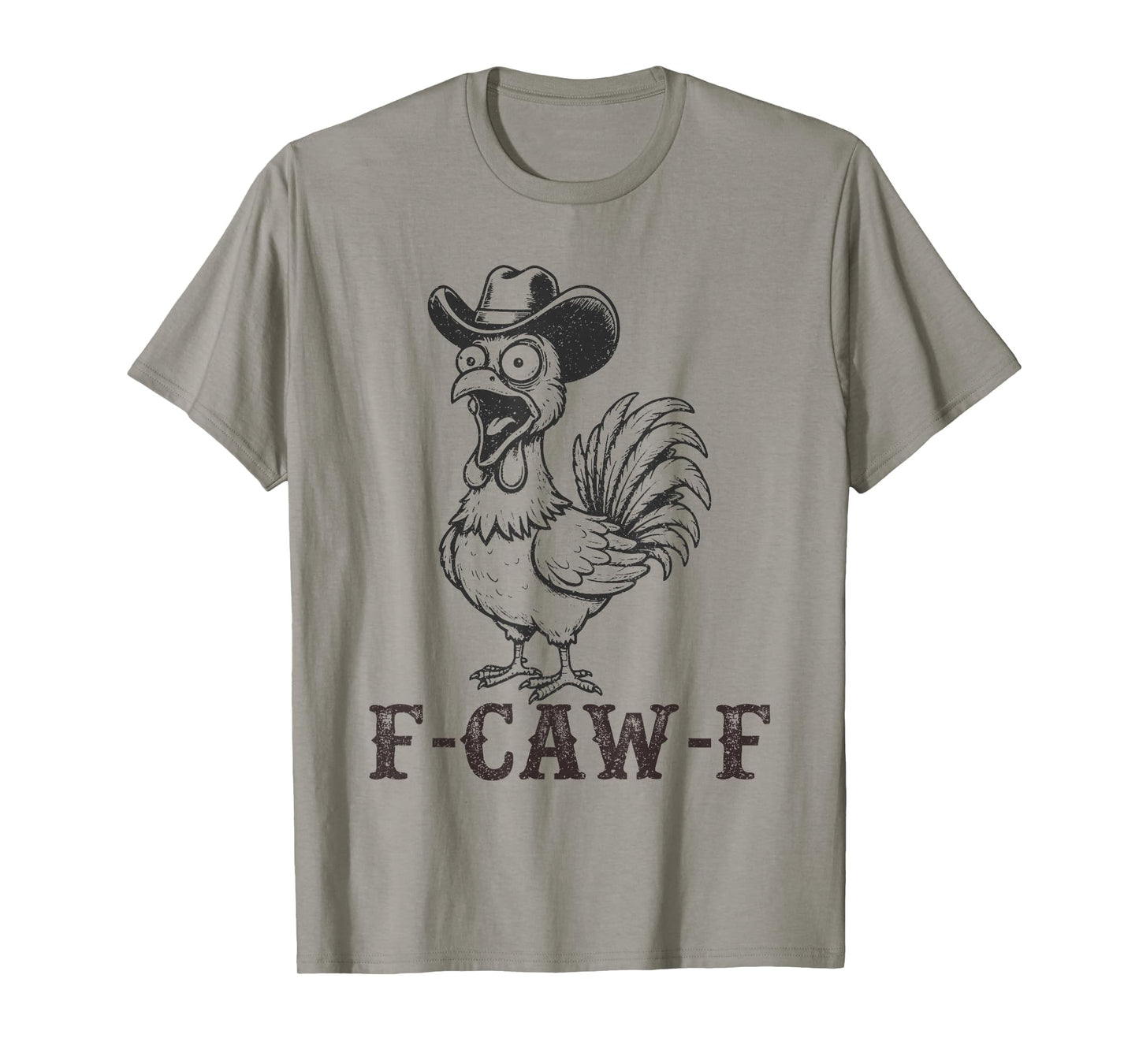 F-CAW-F Funny Chicken Farm Animal Pun Men and Women T-Shirt