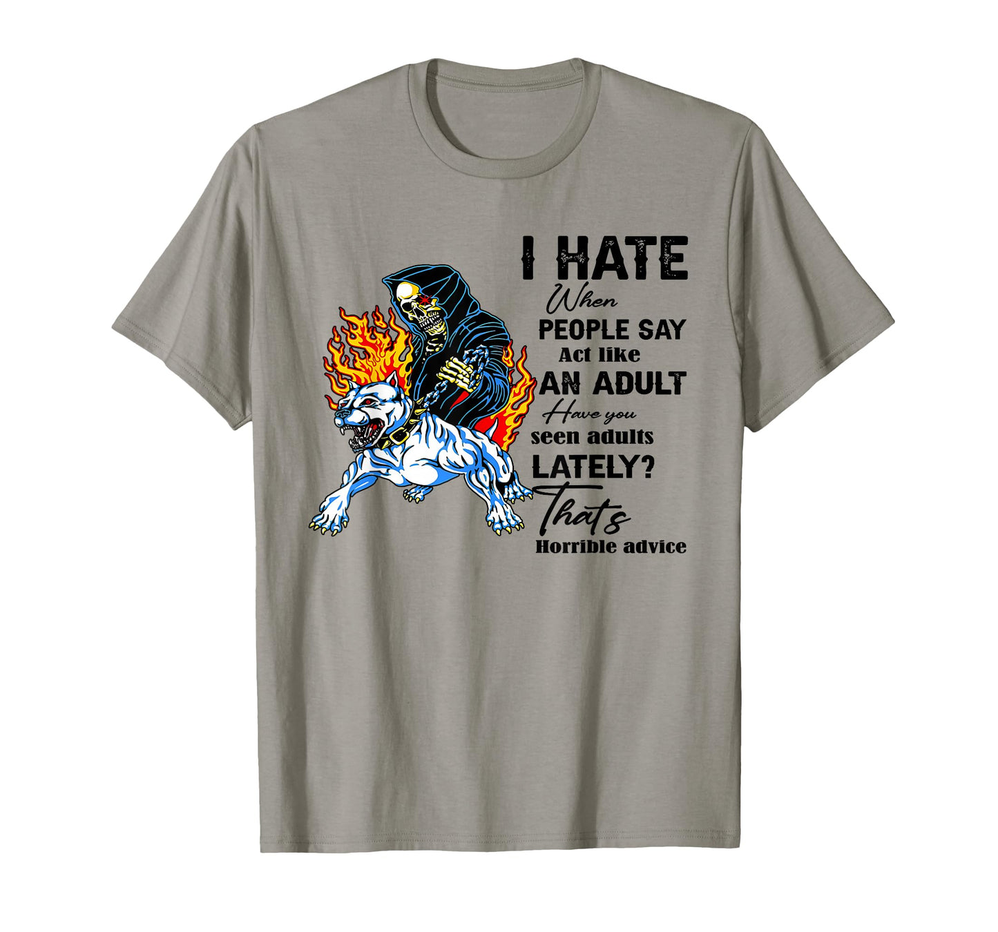 I Hate When People Say Act Like an Adult Skeleton Bulldog T-Shirt