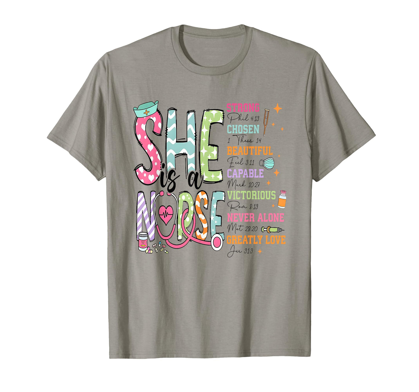 She is A Nurse Grad Christian Nurse Strong Chosen Beautiful T-Shirt