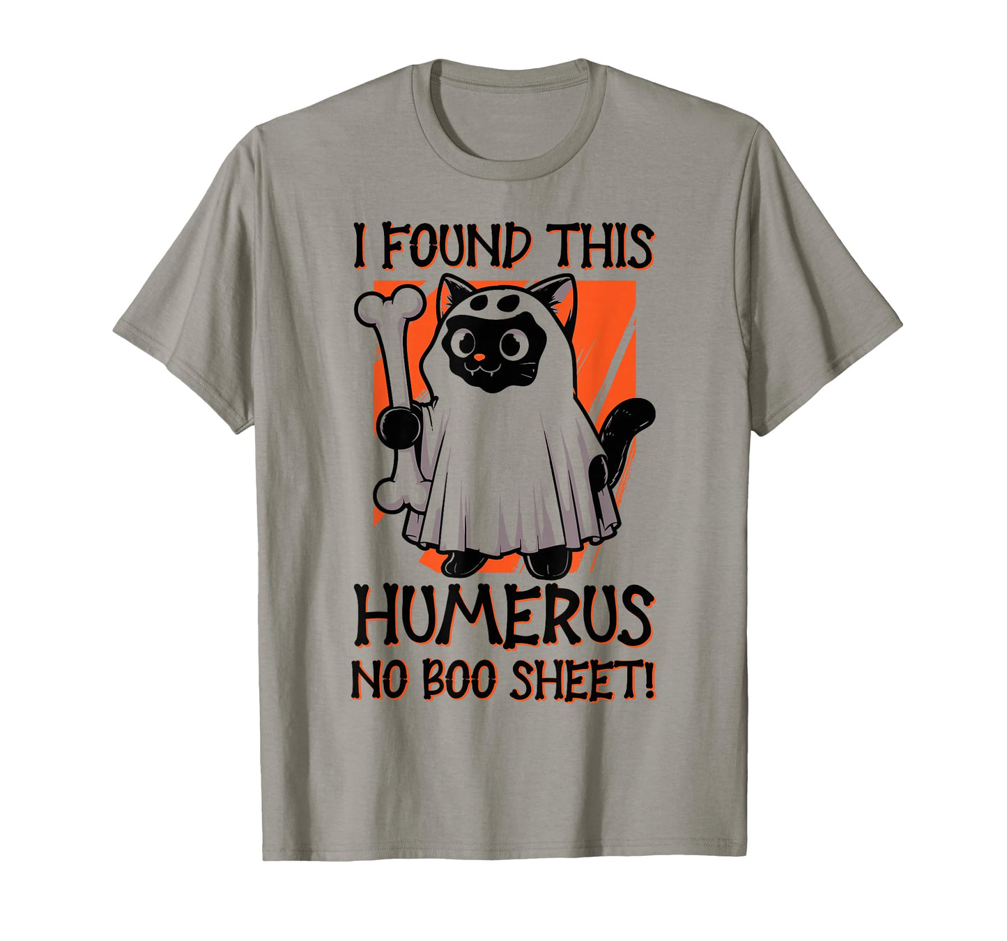 I Found This Humerus No Boo Sheet - Funny Cat Halloween T-Shirt