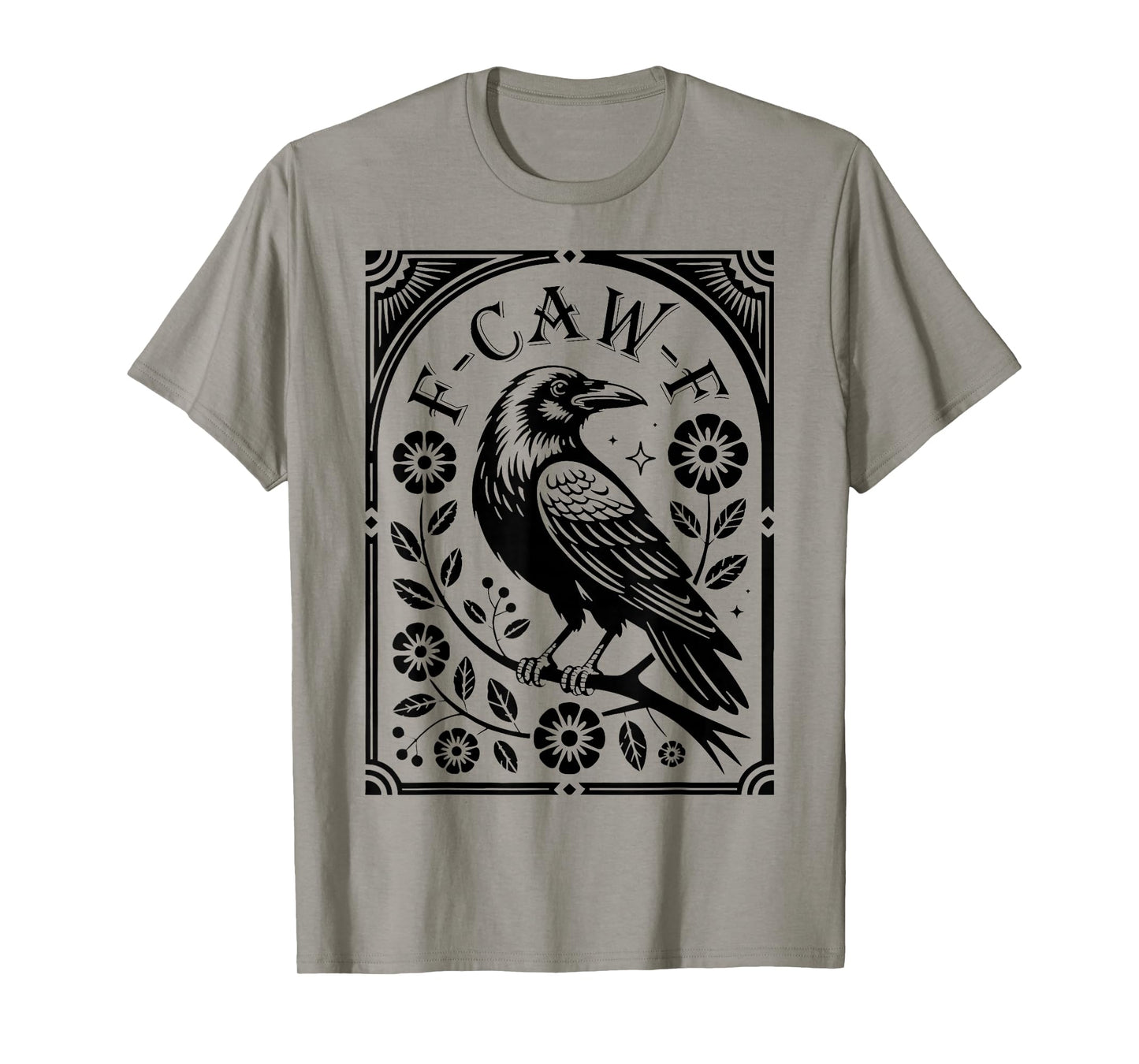 Floral F-Caw-F Black Bird Raven Crow Halloween Men Women T-Shirt